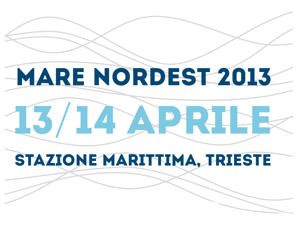 13 e 14 aprile 2013 Trieste